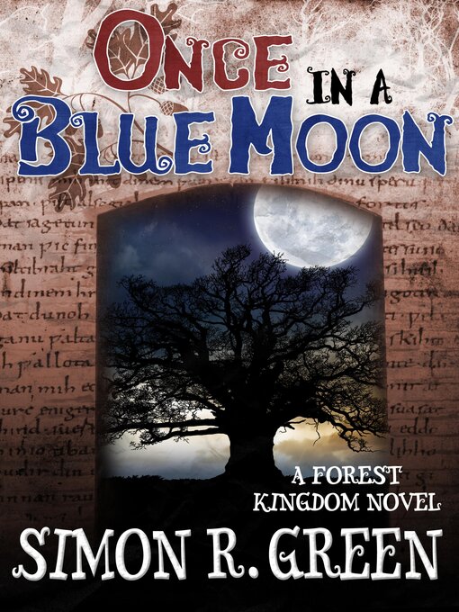 Title details for Once in a Blue Moon by Simon R. Green - Available